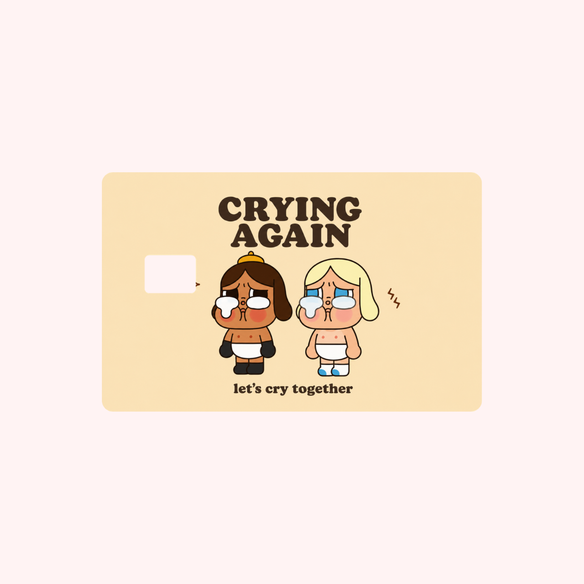 Crying Again Debit Card Skin Collection
